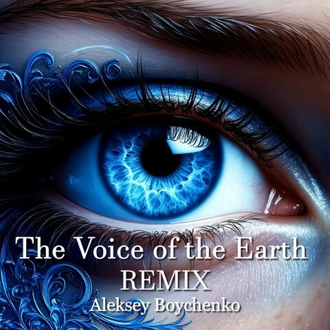 The Voice of the Earth: REMIX