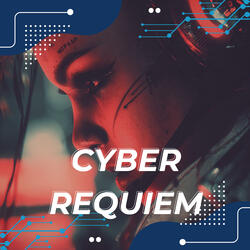 Cyber Requiem