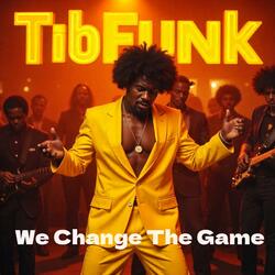 We Change The Game