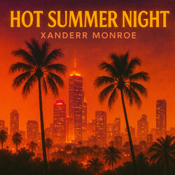 Hot Summer Night