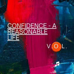 Confidence - A Reasonable Life