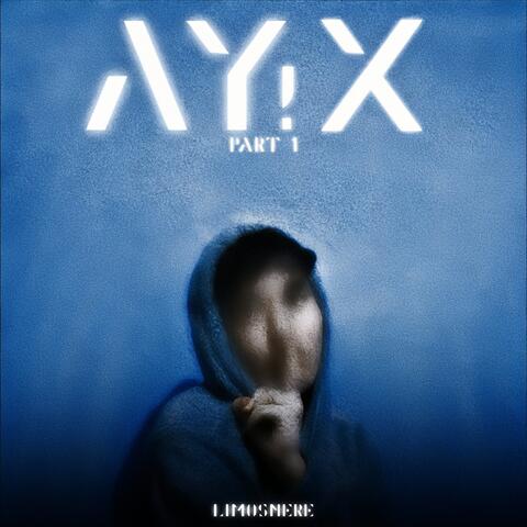 AY! X: part 1