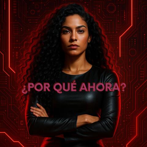 ¿Por Qué Ahora?