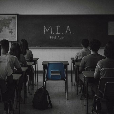 M.I.A.
