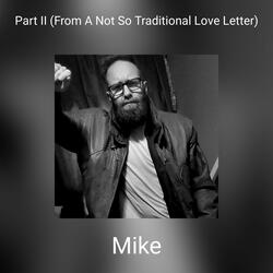 Part II (From A Not So Traditional Love Letter)