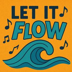 Let It Flow