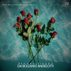 Reconciliação da Bolzani e Angelotti