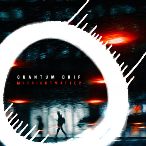 Quantum Drip