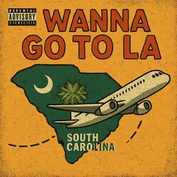 Wanna Go To LA