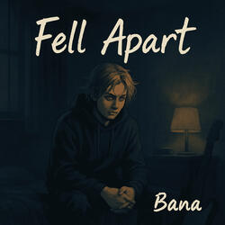 Fell Apart