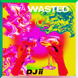 Wasted