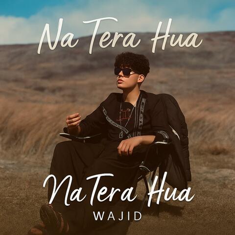 Na Tera Hua
