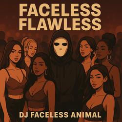 Faceless Flawless