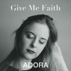 Give Me Faith
