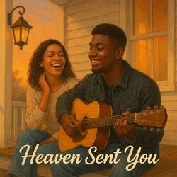 Heaven Sent You