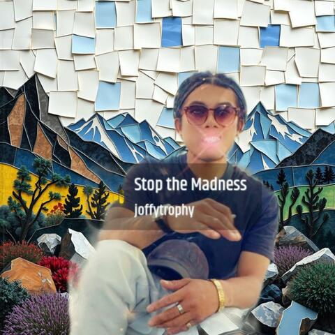 Stop the Madness