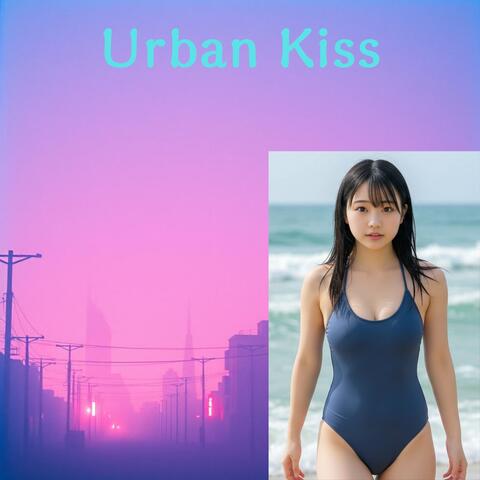 Urban Kiss