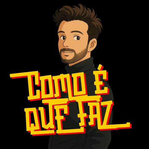 Como é Que Faz