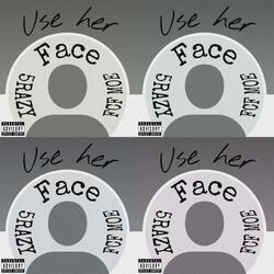 Use Her Face