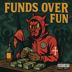 Funds Over Fun