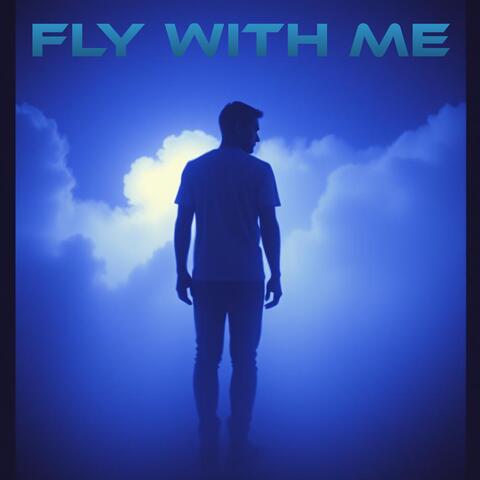 Fly With Me