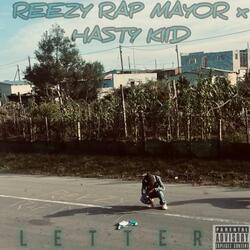 Reezy Rap Mayor x hasty kiid _ letter