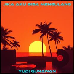 Jika Aku Bisa Mengulang