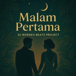 Malam Pertama DJ Borneo Beatz Project