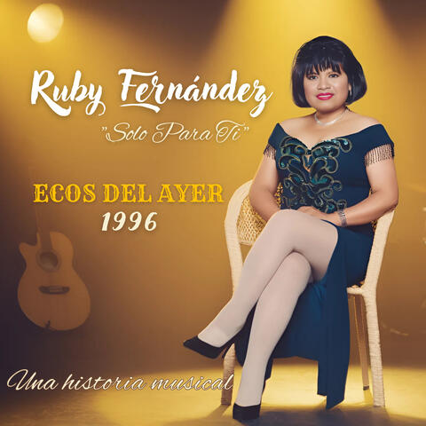 Ecos del Ayer 1996 - Una Historia Musical