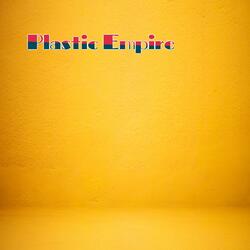 Plastic Empire