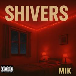 SHIVERS