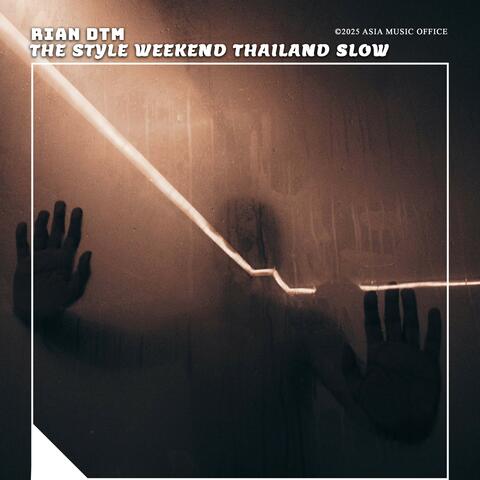 The Style Weekend Thailand Slow