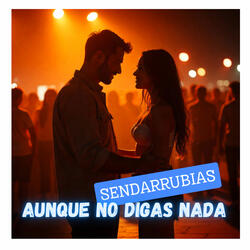 Aunque No Digas Nada