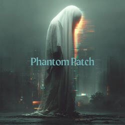 Phantom Patch