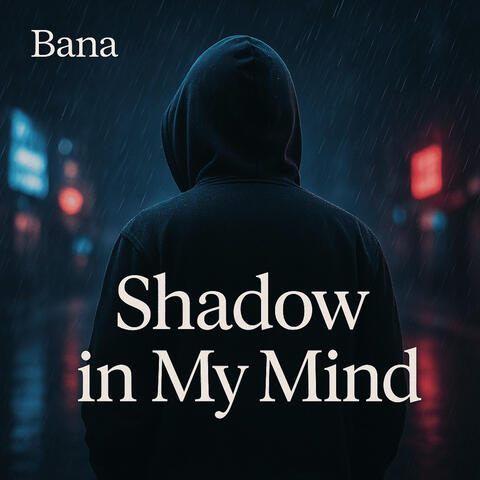 Shadow in my Mind