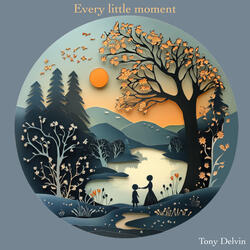 Every little moment