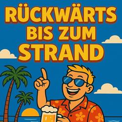 Rückwärts bis zum Strand