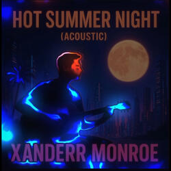 Hot Summer Night