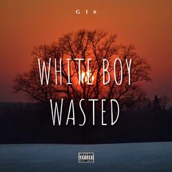 White Boy Wasted