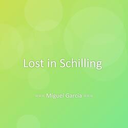 Lost in Schilling
