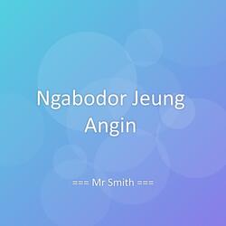 Ngabodor Jeung Angin