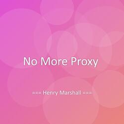 No More Proxy