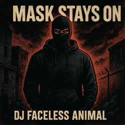 Mask Stays On