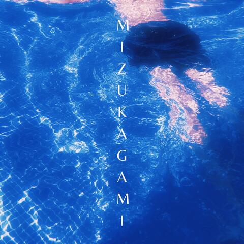 MIZUKAGAMI