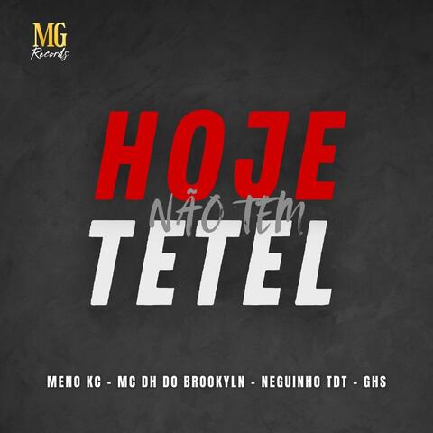 Hoje Não Tem Tetel