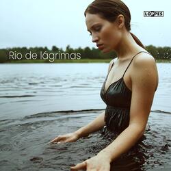 Rio de lagrimas