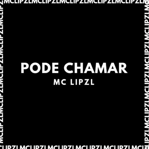 PODE CHAMAR