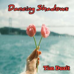 Dancing Shadows