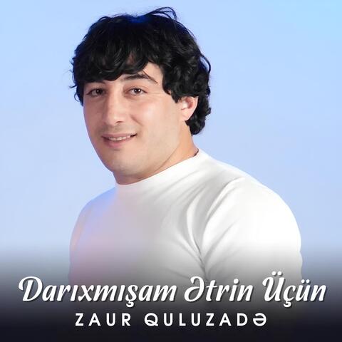 Darıxmışam Ətrin Üçün