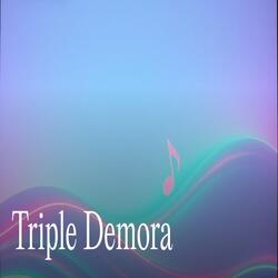 Triple demora